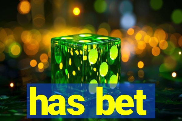 has bet